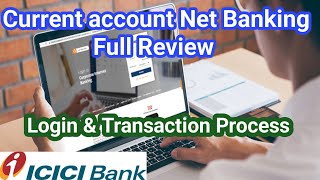 ICICI BANK Corporate Net banking Benefits  How to use Full review icicibank currentaccount [upl. by Nepets]