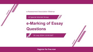 eAssessment Association AI Special Interest Group Meeting on eMarking of Essay Questions [upl. by Meekah926]