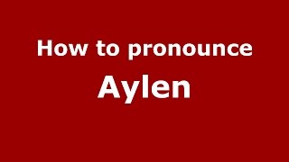 How to pronounce Aylen SpanishArgentina  PronounceNamescom [upl. by Sunev]