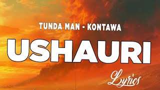 Tunda Man Ft Kontawa  Ushauri Official Lyrics Video [upl. by Manthei]