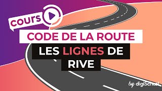 Code de la Route  Les lignes de rive [upl. by Nicko]