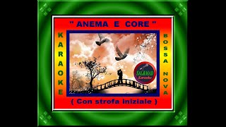 ANEMA E CORE  KARAOKE – CON STROFA INIZIALE  BOSSA NOVA  BASE “SALampMAD2024” [upl. by Euhc]