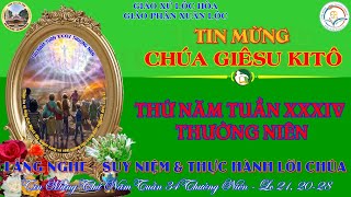 THỨ NĂM TUẦN XXXIV THƯỜNG NIÊN  TIN MỪNG Lc 21 2028 [upl. by Punke]