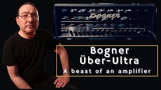 Bogner Uber Ultra  New Best HighGain Beast of an Amplifier [upl. by Kareem759]