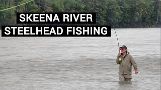 Steelhead Skeena River Fishing  Tom Rosenbauer [upl. by Evy]