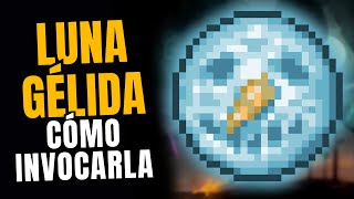 Cómo Invocar a la Luna Gélida  Terraria 2024 [upl. by Assirrem]