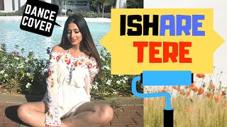 Ishare Tere Dance Cover  Guru Randhawa [upl. by Yelehsa]