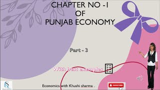 Economics  Class 11th  Chapter no 1 of Punjab Economy   part no 3 [upl. by Iphlgenia477]