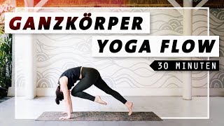 Yoga Ganzkörper Flow  Bauch Beine Po amp Rücken  30 Min Workout [upl. by Anilah778]