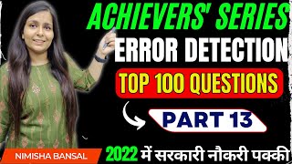 ACHIEVERS SERIES Error Detection TOP 100 QUESTIONS PART 13 NIMISHA BANSAL BANK  SSC  DEFENCE [upl. by Grose]