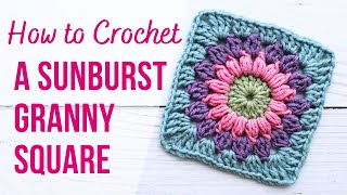 How to Crochet a Sunburst Granny Square  For Beginners  US Terms [upl. by Yral]