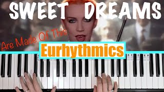 How to play SWEET DREAMS ARE MADE OF THIS  Eurhythmics Piano Tutorial [upl. by Safir]