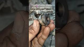 Toyota wish ZGE20 P1047  Valvematic Driver Learning valueC  How to Replace Valvematic [upl. by Chapa]