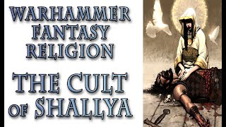 Warhammer Fantasy Lore  Cult of Shallya Gods and Godesses [upl. by Handel]