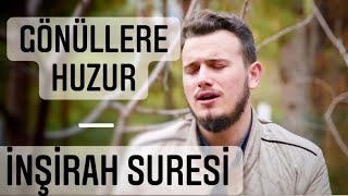 Öğr Gör Hafız Osman Bostancı  İnşirah Suresi  Huzur Veren Ayetler [upl. by Hannan73]