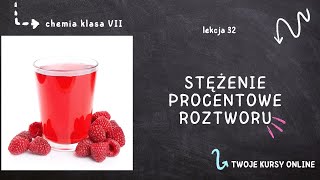 Chemia klasa 7 Lekcja 32  Stężenie procentowe roztworu [upl. by Thomajan]