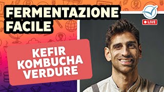 Fermentazione facile e continuativa kefir kombucha e verdure fermentate  Autosufficienza Live 2023 [upl. by Ritch928]