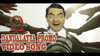 Dandalayya video Song By Bahubali 2 MrBean Singing [upl. by Hughmanick462]