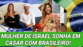 MULHER ISRAELENSE SONHA EM CASAR COM BRASILEIRO viagem israelnews notícias viral [upl. by Latnahs]