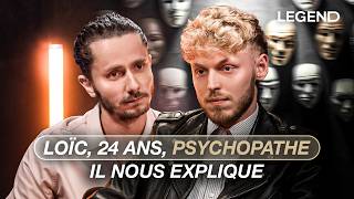 LOÏC PSYCHOPATHE DE 24 ANS IL NOUS EXPLIQUE [upl. by Aihsercal408]