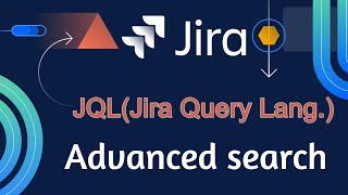 Jira tutorial in Hindi 15 Advanced Search  JQL  Jira Query Language [upl. by Aimet]