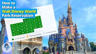 How to Use The Disney World Park Reservation System  Make Disney Park Passes [upl. by Sibell]