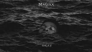 Magixx  OKAY Lyric Video [upl. by Eleik654]