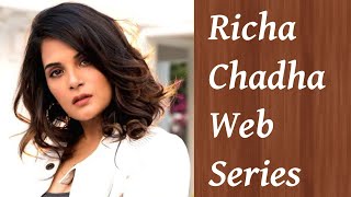 Richa Chadha Web Series [upl. by Crispin187]