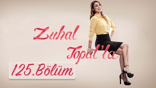 Zuhal Topalla 125 Bölüm HD  14 Şubat 2017 [upl. by Zelikow849]