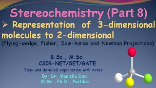 Stereochemistry Part 8 Representation of 3dimensional molecules in 2dimensional [upl. by Prudy]