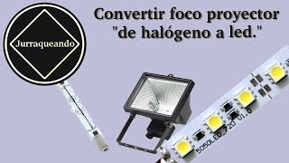 Como convertir foco proyector de halógeno a led [upl. by Isiad]