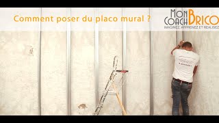 Comment poser du placo mural Conseils et astuces de notre coach expert [upl. by Tadashi226]