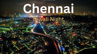 Chennai During Deepavali  Chennai Drone View  Hyper lapse 2024 [upl. by Anbul]