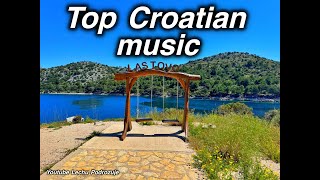 Top Croatian Music [upl. by Mikeb410]