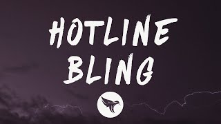 Drake  Hotline Bling Lyrics [upl. by Notsuh749]