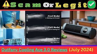 Outfany Cooling Ace 30 Reviews July 2024 Is Outfany Cooling Ace 30 Scam Or Legit With Proof [upl. by Roderica]