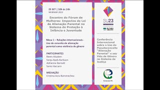 Mesa 1 Relações internacionais Uso do conceito de alienação parental como violência de gênero [upl. by Amo]