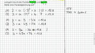 Parabel  Gleichung aufstellen mit zwei Punkten und einem weiteren gegebenen Wert 9I3  10II1 [upl. by Roseanne]