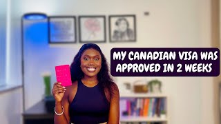 How I Got My Canadian Visa Approved in Just 2 Weeks as a Nigerian without Using any Agent [upl. by Wescott]