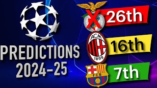 Champions League 202425 Predictions Every club WORST to BEST [upl. by Acirderf]