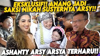 SPECIAL ANANG JADI SAKSI NIKAHAN SUSTER ARSY INI EKSPRESI ARSY LIHAT SUSTERNYA [upl. by Yelad]