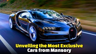 Exclusive Cars From Mansory 20232024  Best Cars You Need To Drive [upl. by Slavin]