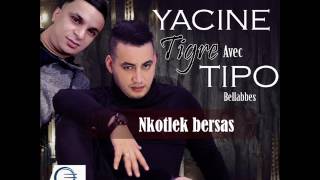 Yacine Tigre NEKOTLAK BERSAS ياسين تيقر نقتلك بالرصاص  Edition Sun Clair [upl. by Hgielra]