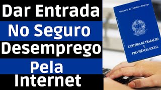 Como Dar Entrada No Seguro Desemprego Pela Internet  Solicitar Seguro Desemprego Pelo gov br [upl. by Javler756]