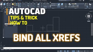 AutoCAD How To Bind All Xrefs [upl. by Solrac]