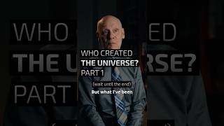 Who Created the Universe PART 1 [upl. by Peltier]