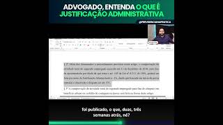 Advogado entenda o que é justificação administrativa shorts [upl. by Malda730]