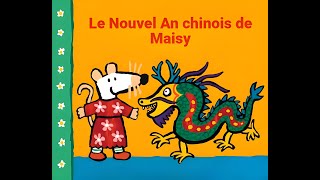 la lecture du livre Le Nouvel An chinois de Maisy Maisy livres enfant livre histoire du soir contes [upl. by Kung]