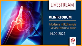 Livestream  Klinikforum ONLINE Moderne Hüftchirurgie  So wenig Prothese wie möglich [upl. by Atirhs]