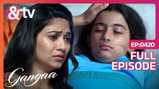 Sagar हुआ Krishna की Condition देखकर Worried  Gangaa  Full Ep 420 andtvchannel [upl. by Enorel]